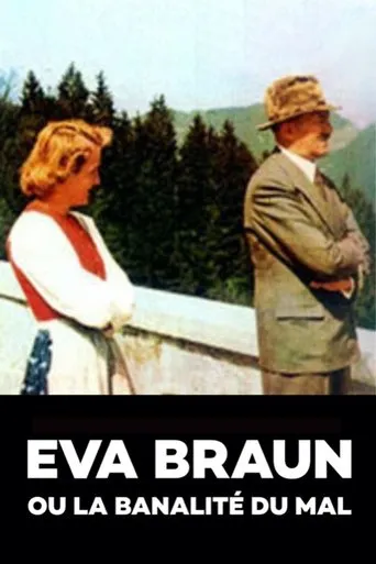 Póster de la serie Eva Braun ou la banalité du mal