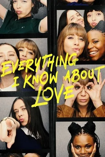 Póster de la serie Everything I Know About Love