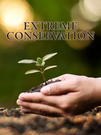 Póster de la serie Extreme Conservation