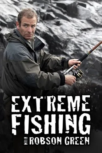 Póster de la serie Extreme Fishing With Robson Green