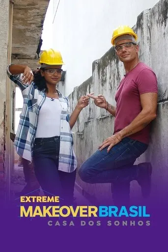 Póster de la serie Extreme Makeover Brasil - Casa dos Sonhos