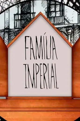 Póster de la serie Família Imperial