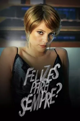 Póster de la serie Felizes para Sempre?