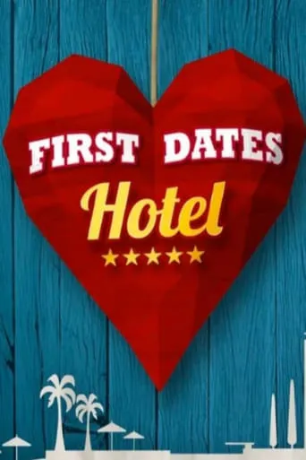 Póster de la serie First Dates Hotel (España)