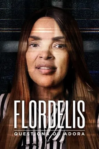 Póster de la serie Flordelis: Questiona ou Adora