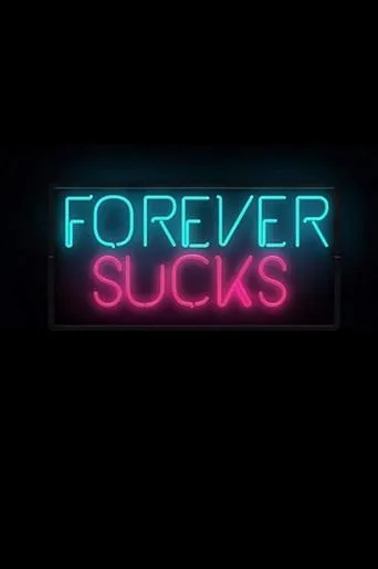 Póster de la serie Forever Sucks