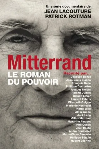 Póster de la serie François Mitterrand : le roman du pouvoir