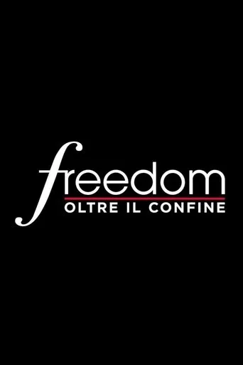 Póster de la serie Freedom - Oltre il confine