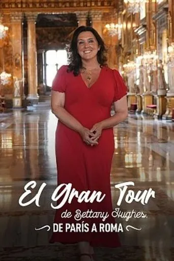 Póster de la serie From Paris to Rome with Bettany Hughes