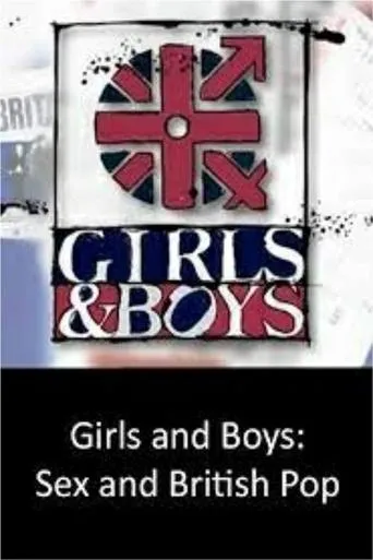 Póster de la serie Girls and Boys - Sex and British Pop