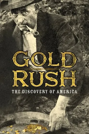 Póster de la serie Gold Rush: The Discovery of America