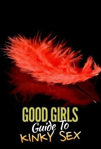 Póster de la serie Good Girls' Guide to Kinky Sex