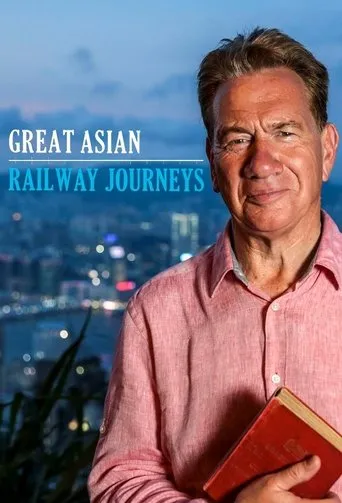 Póster de la serie Great Asian Railway Journeys