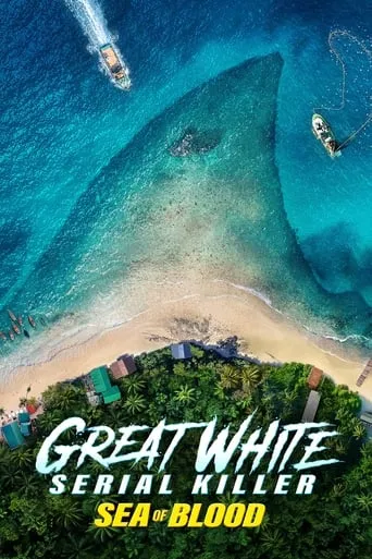 Póster de la serie Great White Serial Killer: Sea of Blood