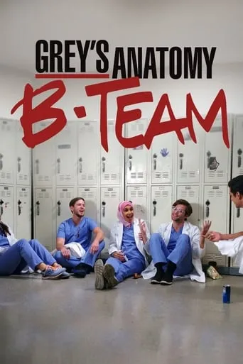 Póster de la serie Grey's Anatomy: B-Team