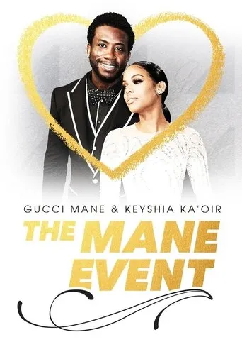 Póster de la serie Gucci Mane & Keyshia Ka'oir: The Mane Event