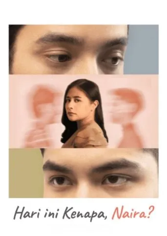 Póster de la serie Hari Ini Kenapa, Naira?