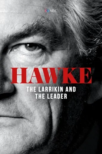 Póster de la serie Hawke: The Larrikin and The Leader