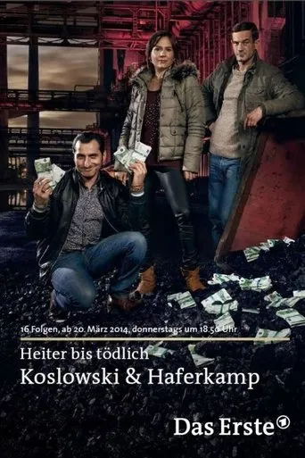 Póster de la serie Heiter bis tödlich: Koslowski & Haferkamp