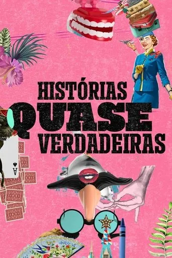 Póster de la serie Histórias Quase Verdadeiras