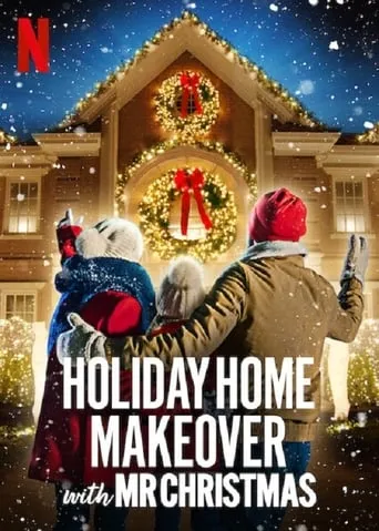 Póster de la serie Holiday Home Makeover with Mr. Christmas