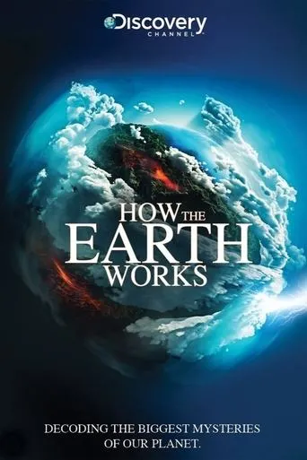 Póster de la serie How The Earth Works