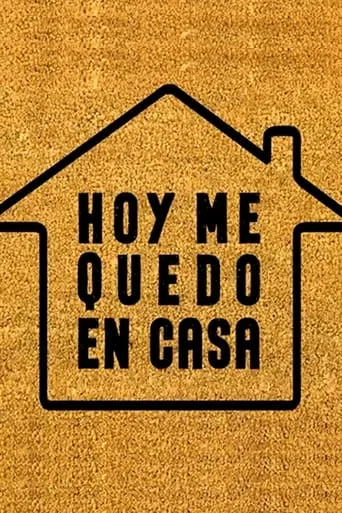 Póster de la serie Hoy me quedo en casa