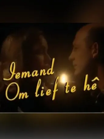 Póster de la serie Iemand Om Lief Te Hê