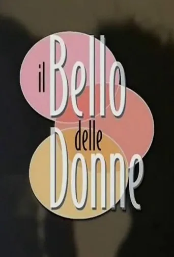 Póster de la serie Il bello delle donne
