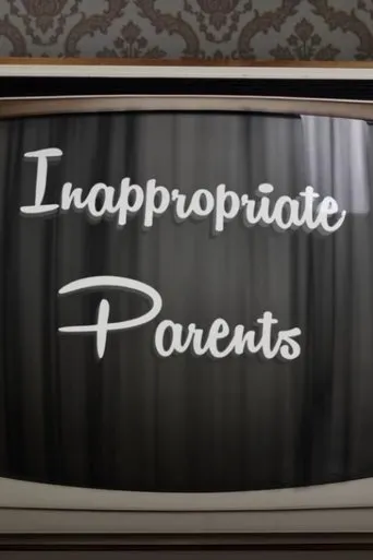 Póster de la serie Inappropriate Parents