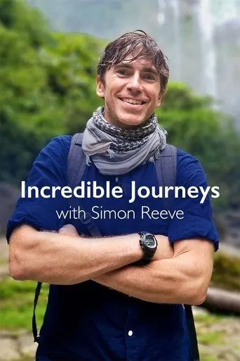 Póster de la serie Incredible Journeys with Simon Reeve