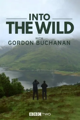 Póster de la serie Into the Wild with Gordon Buchanan