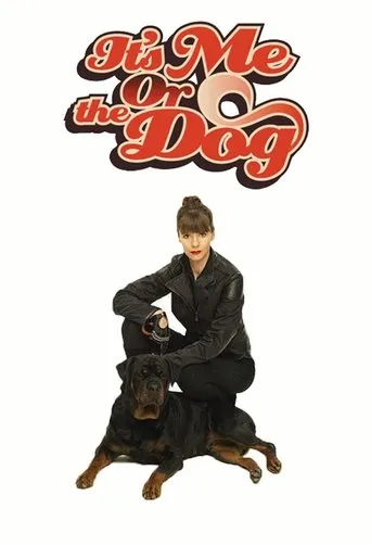 Póster de la serie It's Me or the Dog