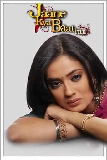 Póster de la serie Jaane Kya Baat Hui