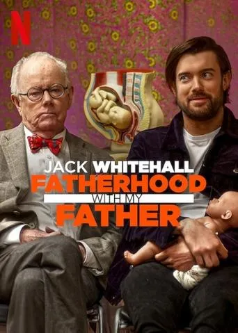 Póster de la serie Jack Whitehall: Fatherhood with My Father