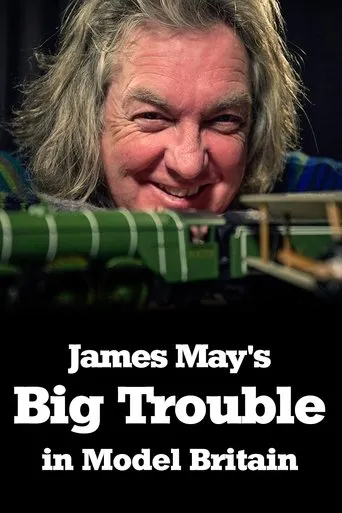 Póster de la serie James May's Big Trouble in Model Britain