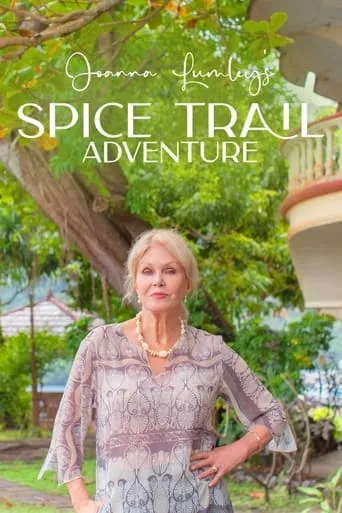 Póster de la serie Joanna Lumley's Spice Trail Adventure