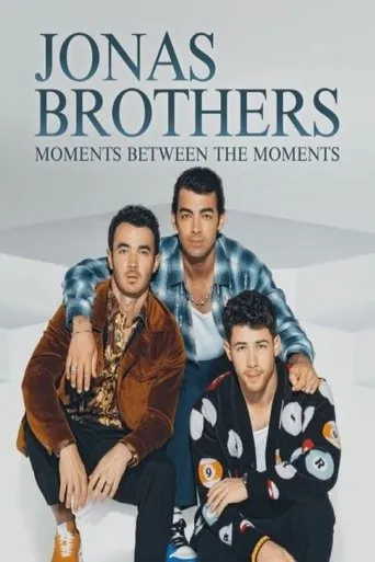 Póster de la serie Jonas Brothers: Moments Between the Moments