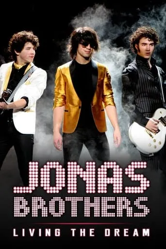 Póster de la serie Jonas Brothers: Viviendo el sueño
