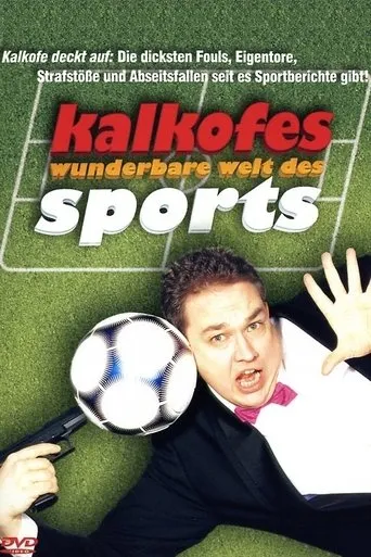 Póster de la serie Kalkofe! Die wunderbare Welt des Sports