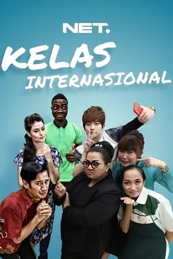 Póster de la serie Kelas Internasional