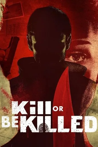 Póster de la serie Kill or Be Killed