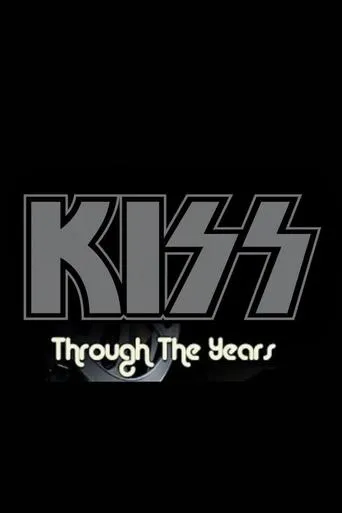 Póster de la serie Kiss: Through the Years
