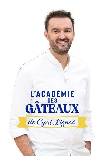 Póster de la serie L'académie des gâteaux de Cyril Lignac