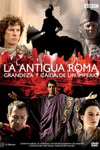 Póster de la serie La Antigua Roma: El Ascenso y la Caída de un Imperio