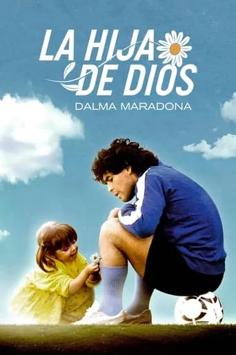 Póster de la serie La Hija de Dios: Dalma Maradona