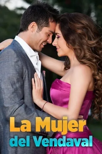 Póster de la serie La Mujer Del Vendaval