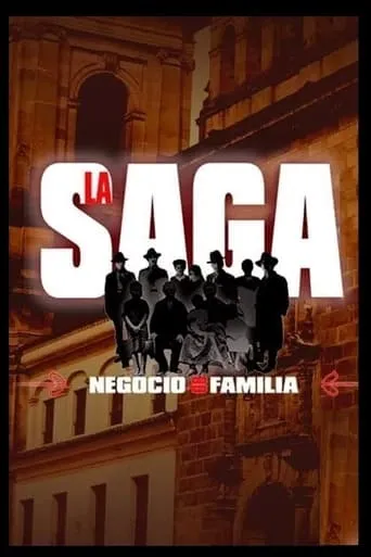 Póster de la serie La Saga Negocio de Familia