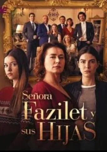 Póster de la serie La señora Fazilet y sus hijas