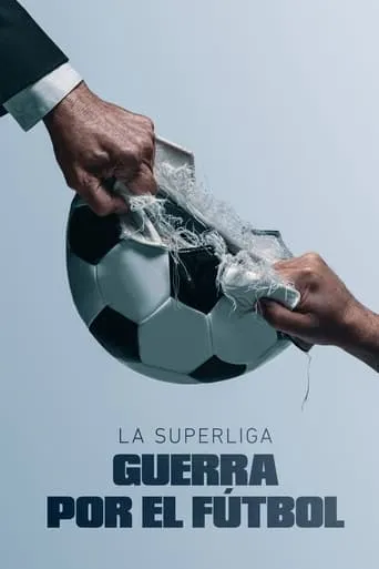 Póster de la serie La Superliga: guerra por el fútbol
